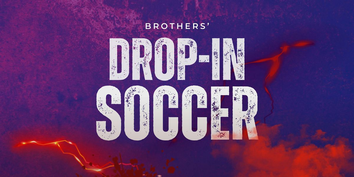 Brothers' Drop-In Soccer | Event in Calgary | AllEvents