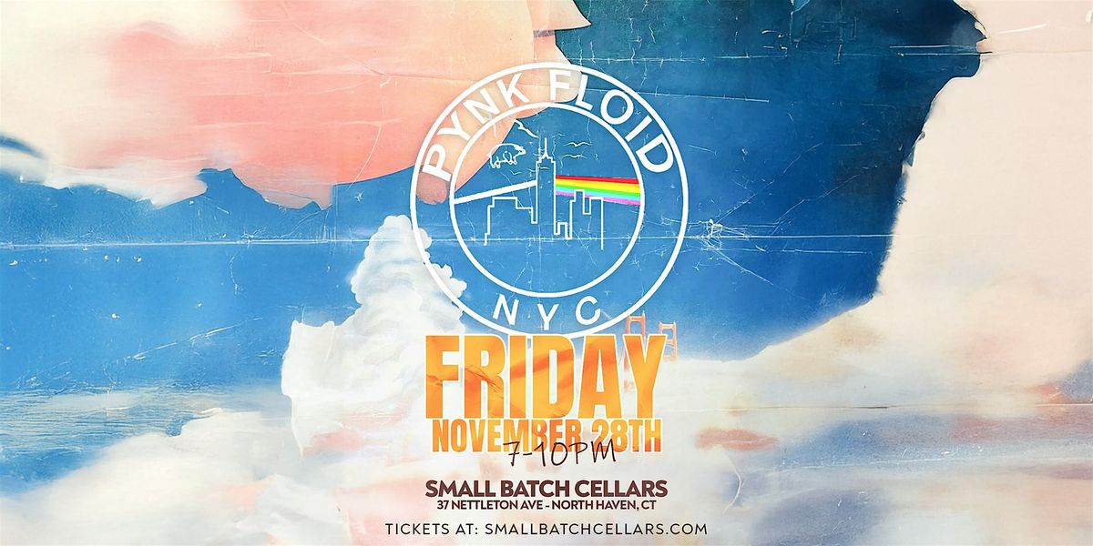 PYNK FLOID NYC, 28 November | Event in North Haven | AllEvents
