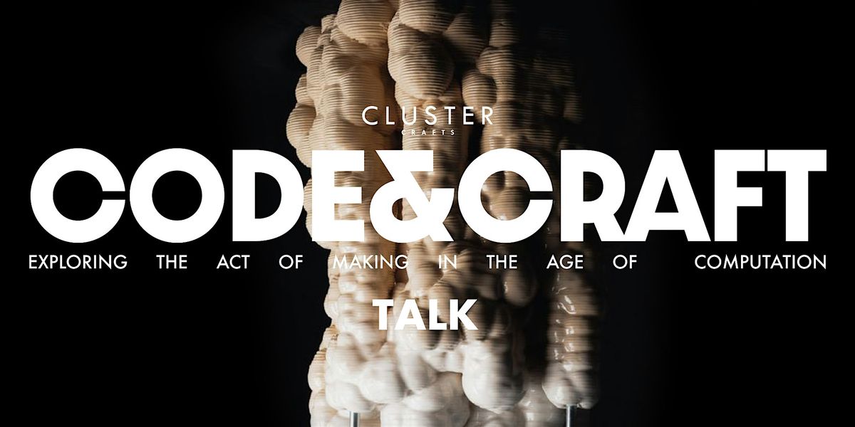 The Shifting Boundaries Between Technology and Traditional Craft, 29 November | Event in London | AllEvents