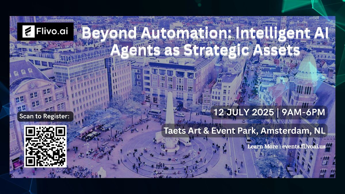 Beyond Automation: Intelligent AI Agents as Strategic Assets, 12 July | Event in Zaandam | AllEvents