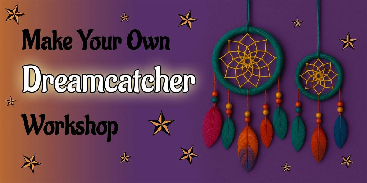 Dreamcatcher Making Workshop | Event in Savage | AllEvents