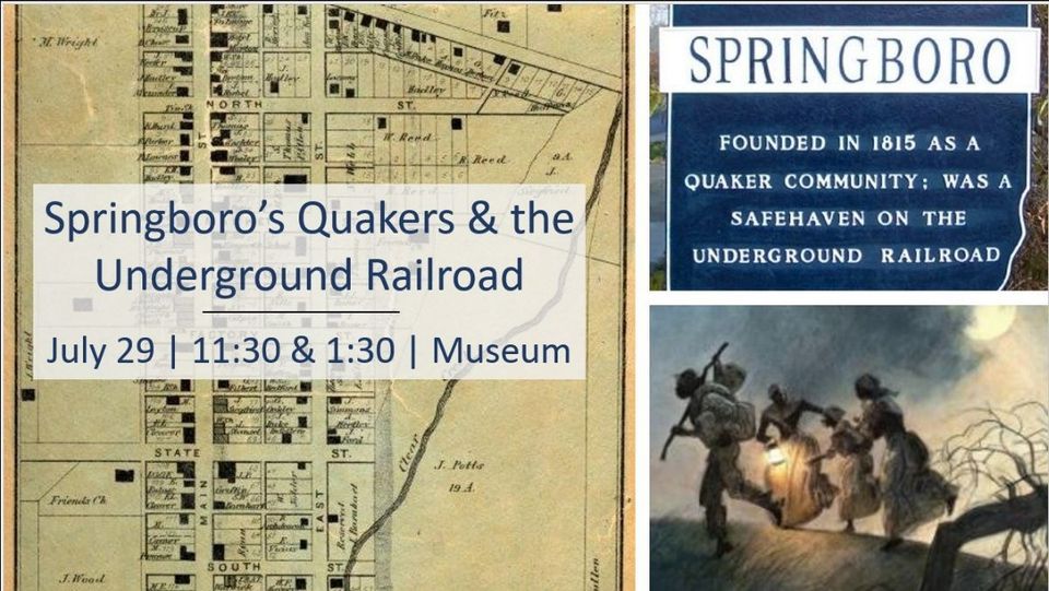 Springboros Quakers & the Underground Railroad , Springboro Area