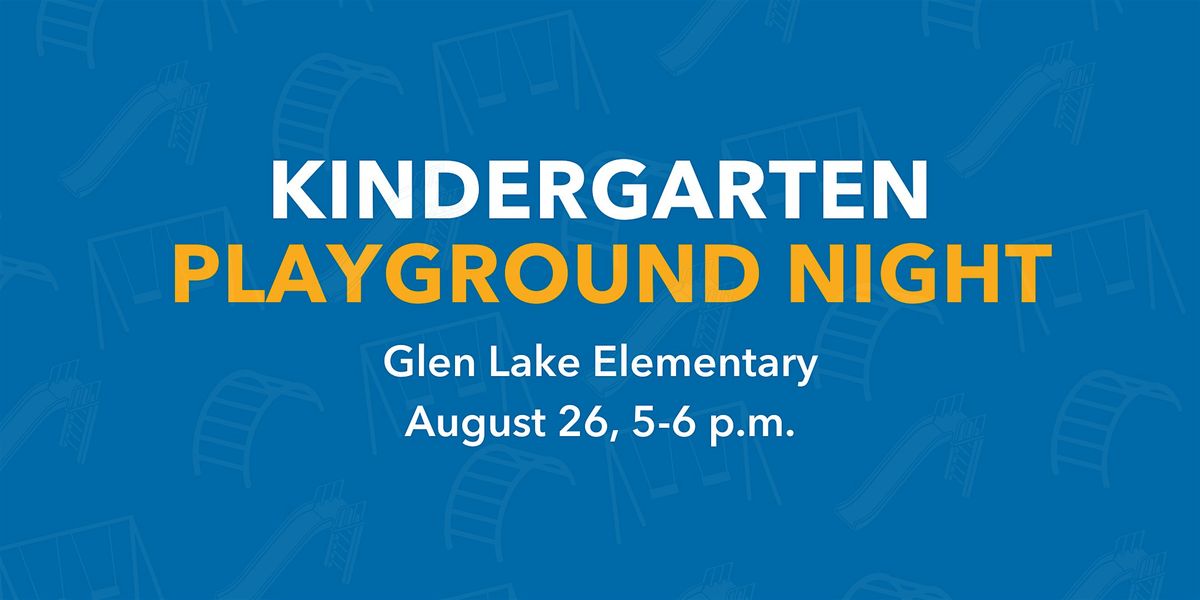 Glen Lake Elementary Kindergarten Playground Night, 26 August | Event in Minnetonka | AllEvents