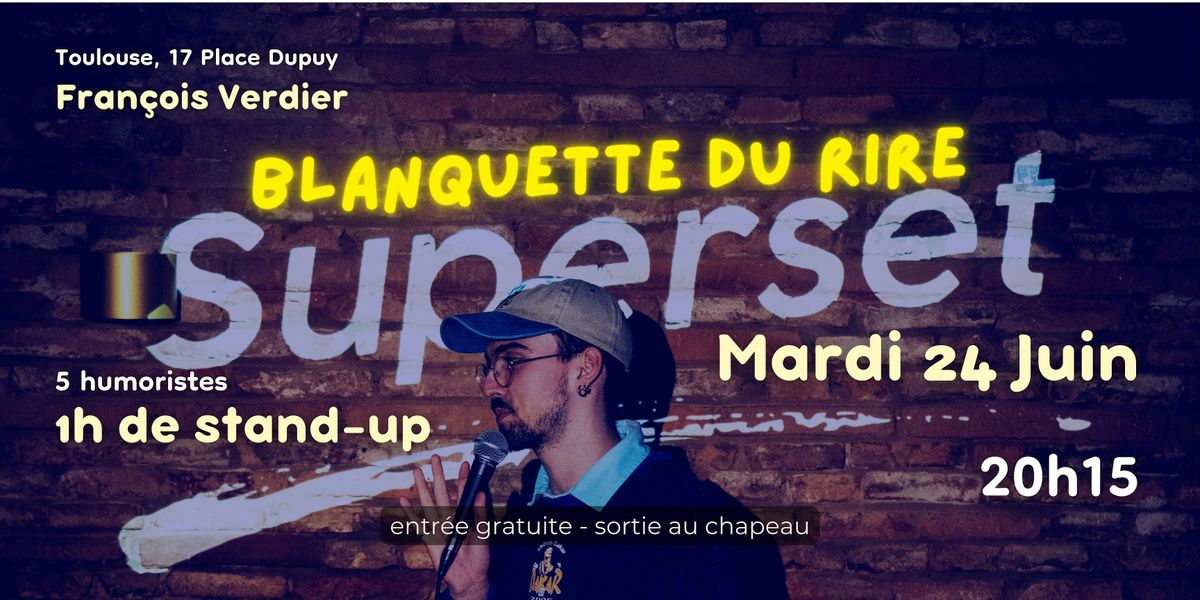 Stand-up Toulouse - Blanquette du Rire, 24 June | Event in Toulouse | AllEvents