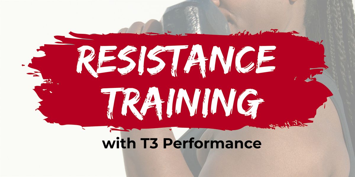 Resistance Training with T3 Performance, 13 May | Event in Bedford | AllEvents