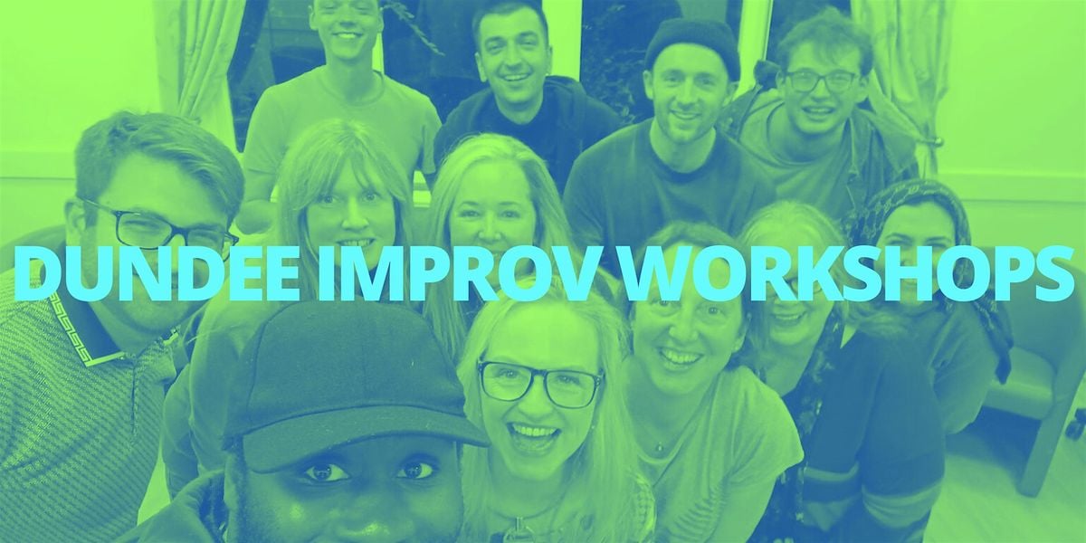 Dundee Improv Workshops, 25 October | Event in Dundee | AllEvents