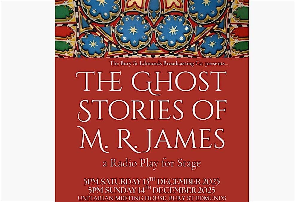 The Ghost Stories of M. R. James - A Radio Play for Stage, 13 December | Event in Bury St Edmunds | AllEvents