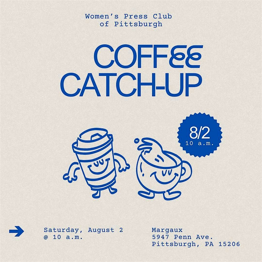 Copy of Women's Press Club of Pittsburgh: September Coffee Catch Up, 6 September | Event in Pittsburgh | AllEvents