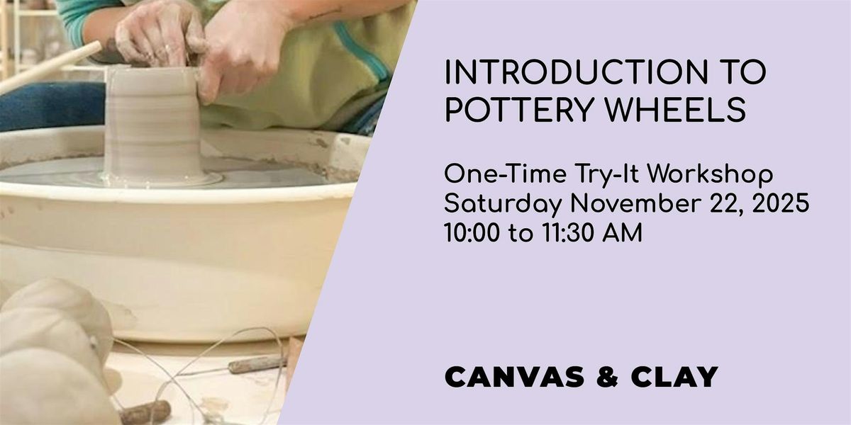 Introduction to Pottery Wheels | Event in Thunder Bay | AllEvents
