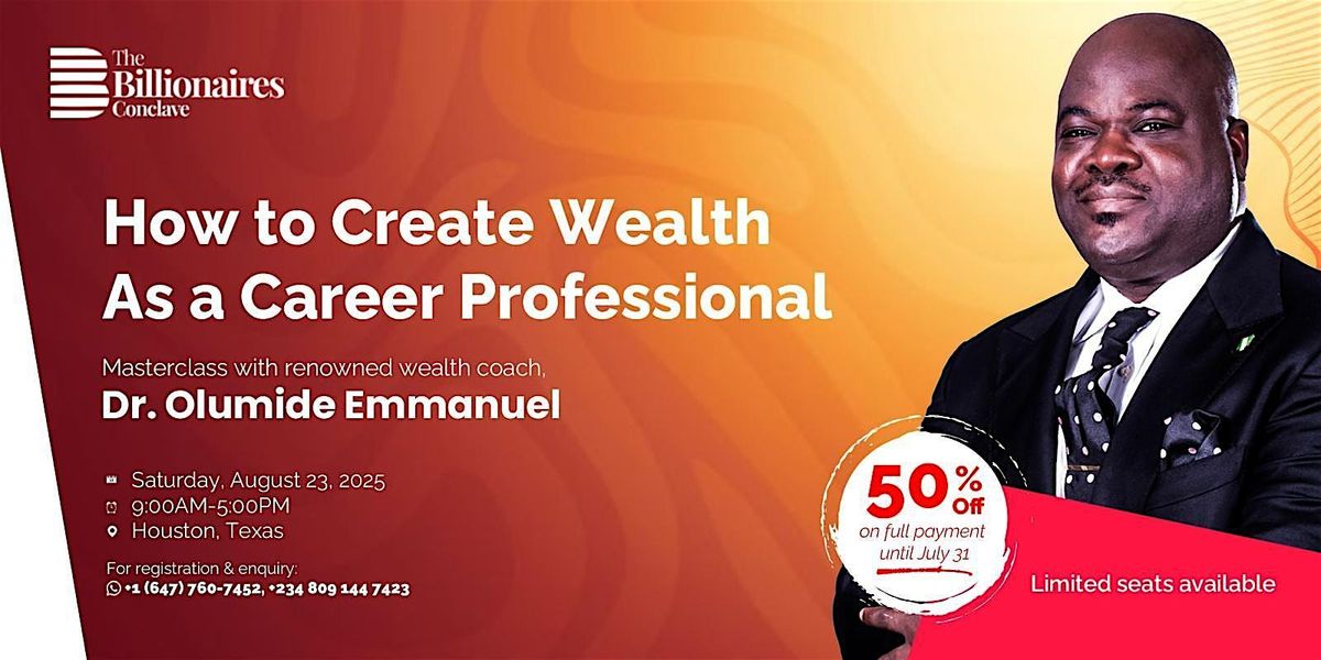 How to Create Wealth As Career Person Masterclass with Dr Olumide Emmanuel., 23 August | Event in Katy | AllEvents