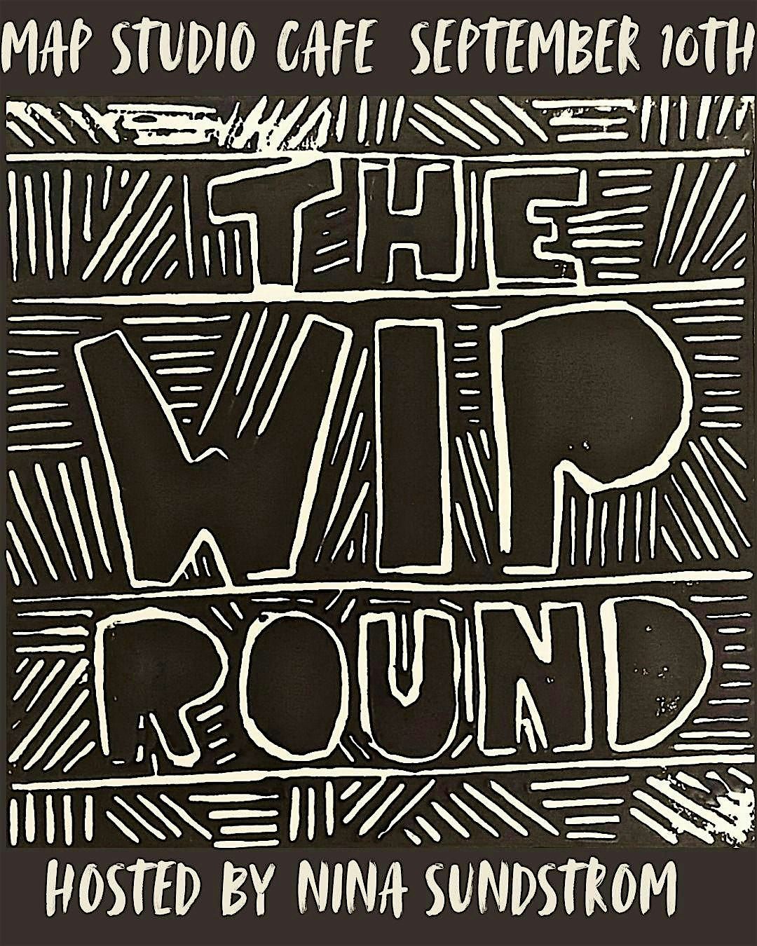 The Wip Round, 10 September | Event in London | AllEvents