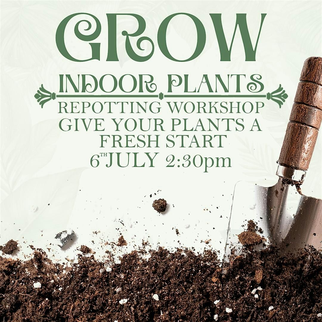 Repotting Workshop, 6 July | Event in Thetford | AllEvents
