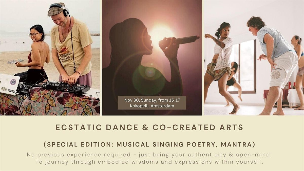 Ecstatic Dance Journey + Co-created Musical/Singing Poetry, Amsterdam, 30 November | Event in Amsterdam | AllEvents