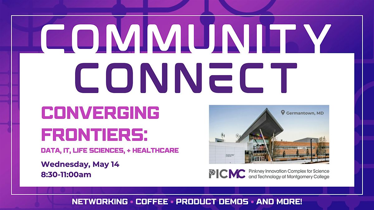 Community Connect #4 - A Biotech Networking Event: Converging Frontiers, 14 May | Event in Germantown | AllEvents