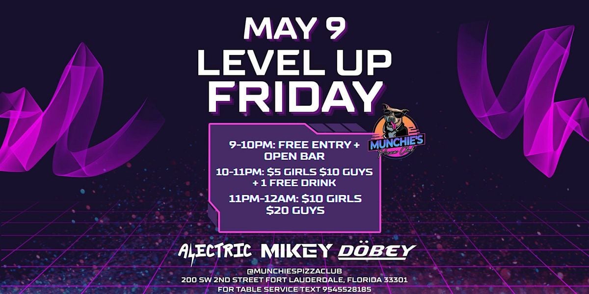 5/09  LEVEL UP FRIDAYS @ MUNCHIE'S FORT LAUDERDALE, 9 May | Event in Fort Lauderdale | AllEvents