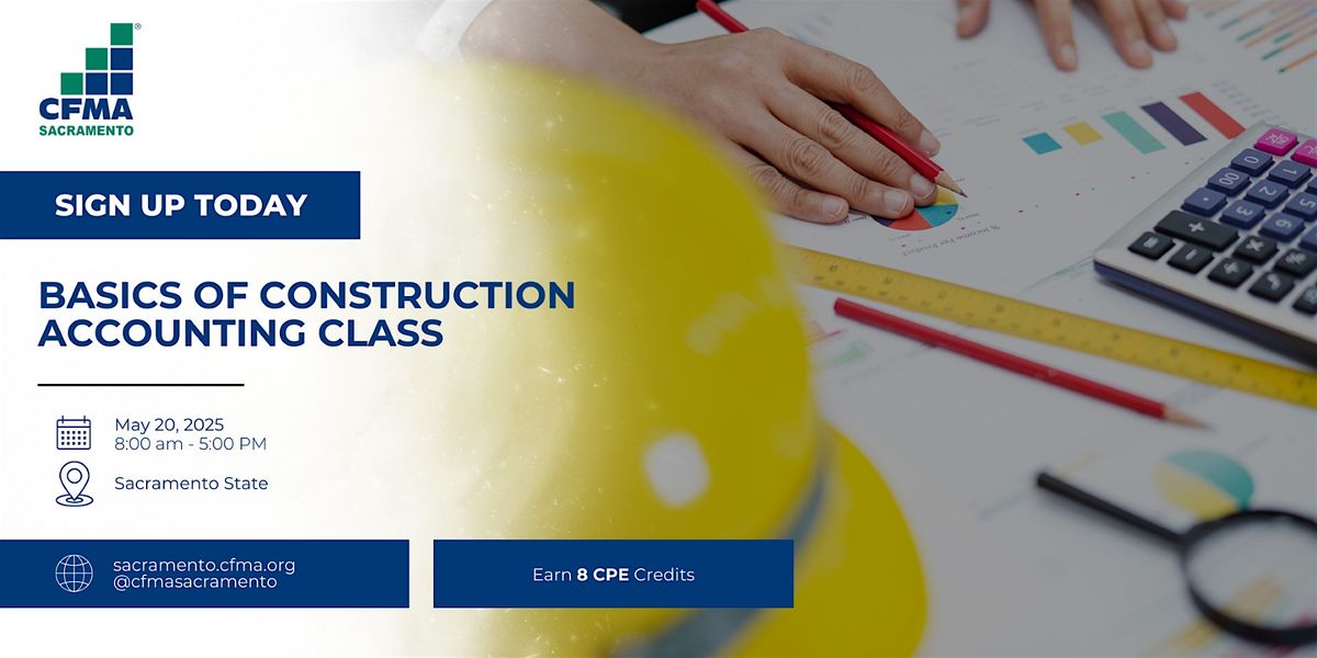 CFMA Education - The Basics of Construction Accounting Class, 20 May | Event in Sacramento | AllEvents
