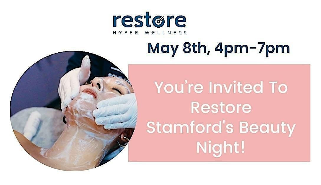 RESTORE STAMFORD'S MINI-FACIAL BEAUTY EVENT, 8 May | Event in Stamford | AllEvents