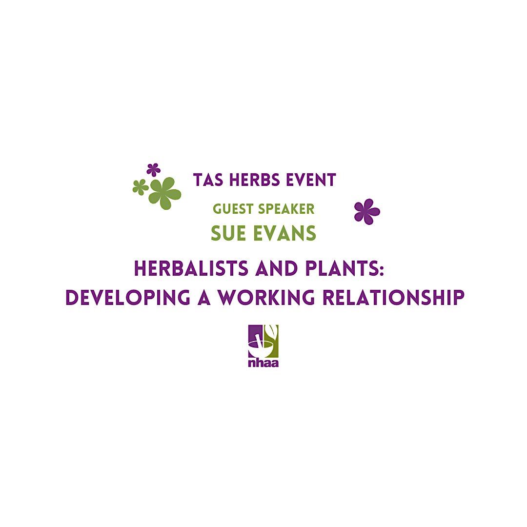 Tas Herbs - Herbalists and plants: developing a working relationship, 26 June | Event in Hobart | AllEvents