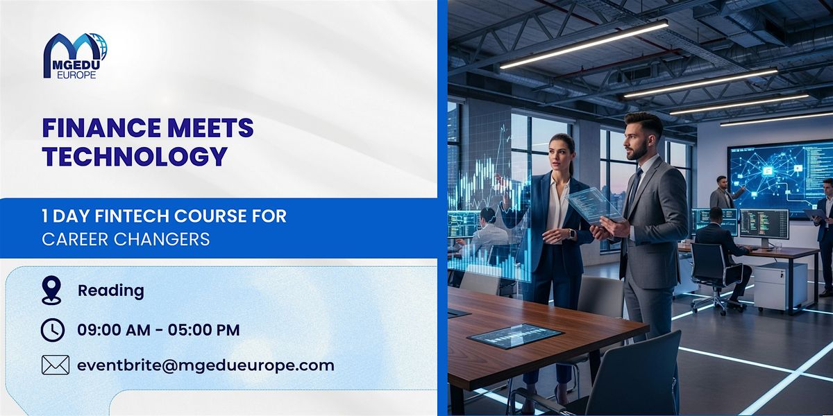 Finance Meets Technology– 1 Day FinTech Course for Career Changers, Reading | Event in Reading | AllEvents