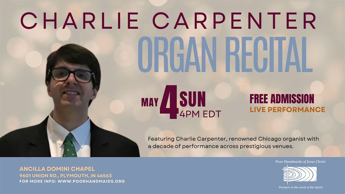 Charlie Carpenter Organ Recital, 4 May | Event in Plymouth | AllEvents