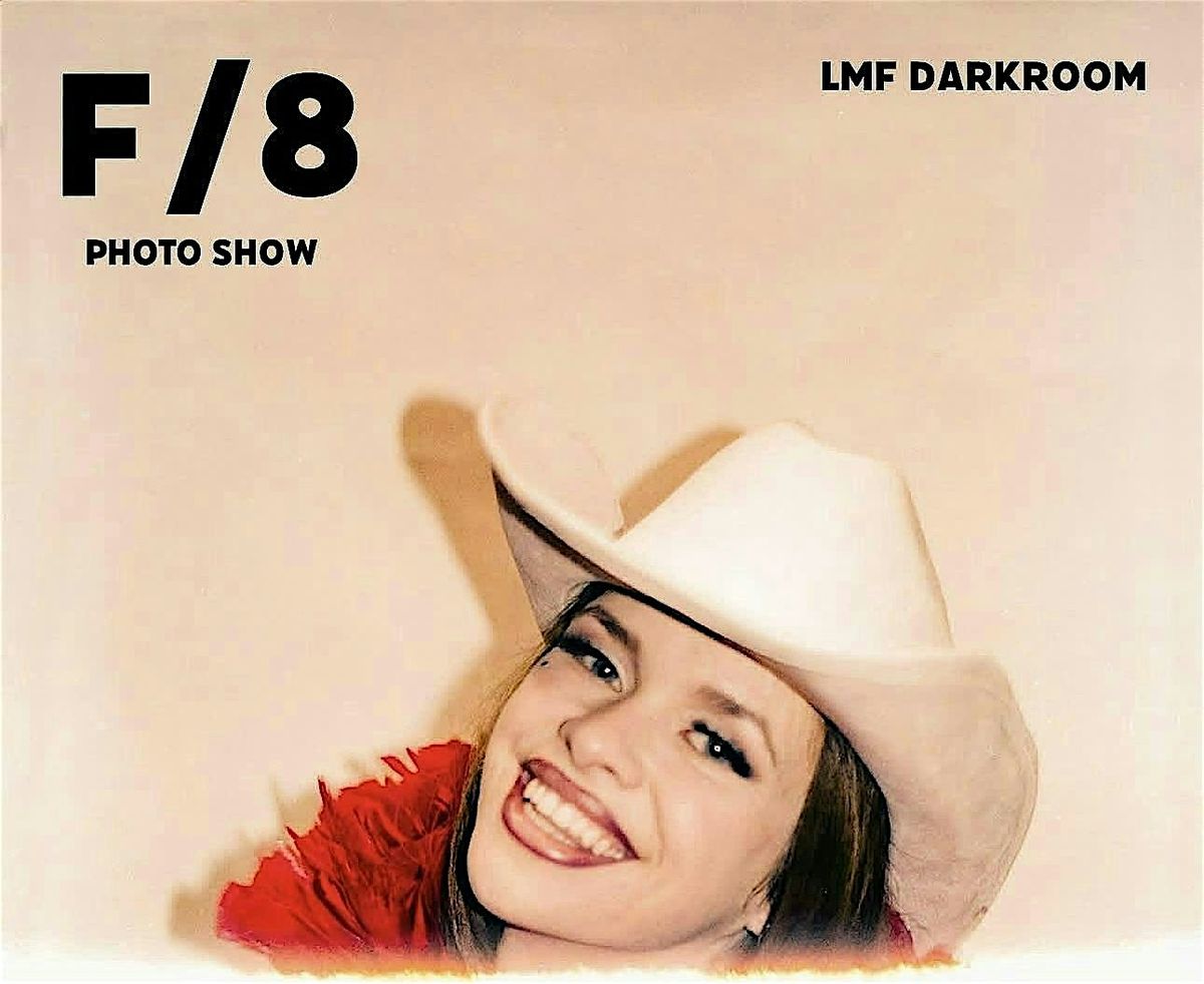 F/8   Inagural Photo Show  (for  LMF Gallery + Darkroom), 9 August | Event in Sierra Madre | AllEvents