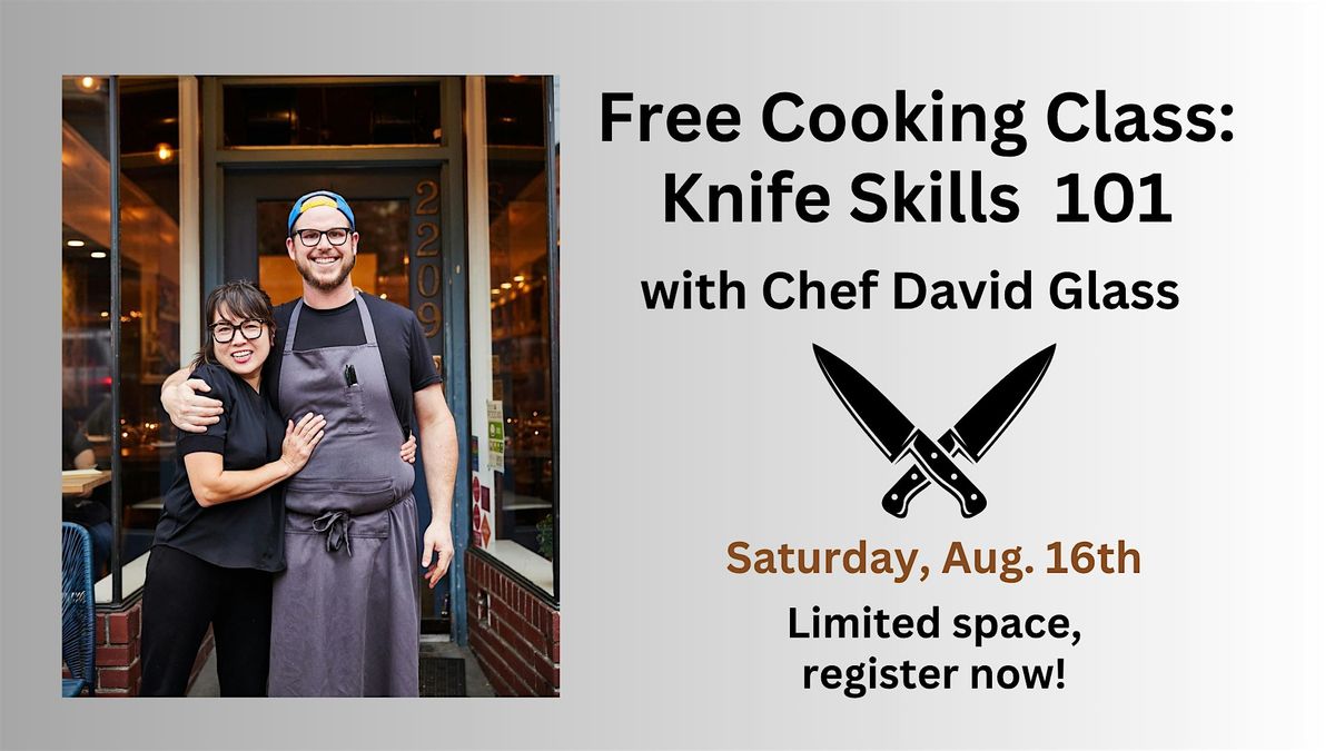 Free Class: Knife Skills 101 with Chef David Glass, 16 August | Event in Burien | AllEvents