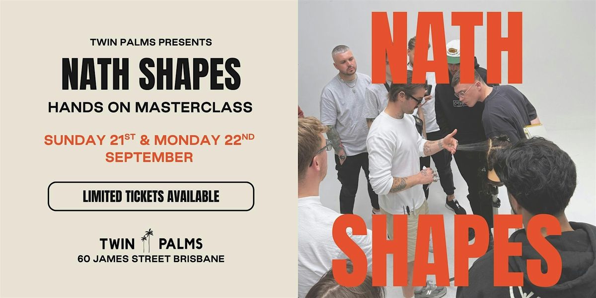 NATH SHAPES Hands On Masterclass - Brisbane, 21 September | Event in Fortitude Valley | AllEvents