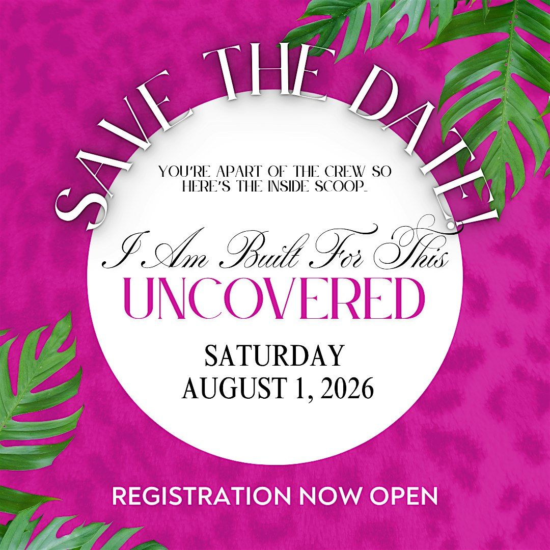 I Am Built For This: Uncovered Women's Conference, 1 August | Event in Wilmington | AllEvents