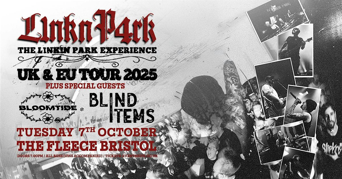 L1NKN_P4RK + Bloomtide + Blind Items, 7 October | Event in Bristol | AllEvents