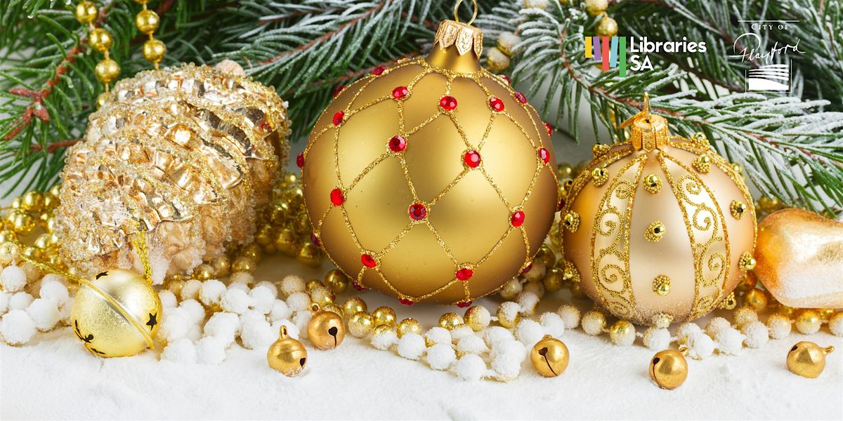 Festive Christmas Bauble Centrepiece Workshop, 18 December | Event in Elizabeth Downs | AllEvents