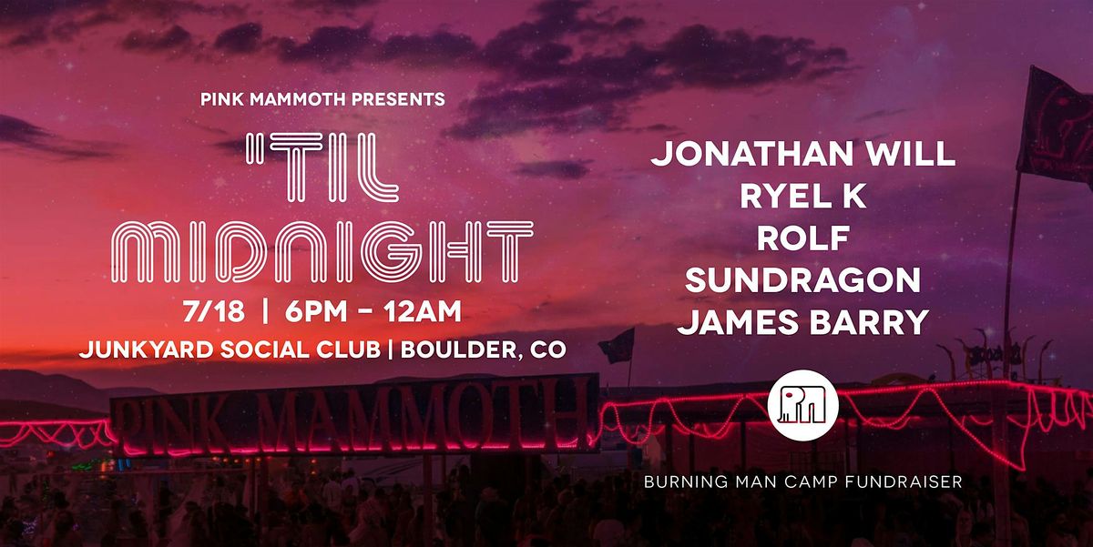 Pink Mammoth Presents 'Til Midnight, 18 July | Event in Boulder | AllEvents