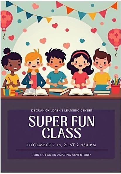 Dexuan Super Fun Children's Class 超Fun  德暄兒童班, 7 December | Event in Woodlands | AllEvents