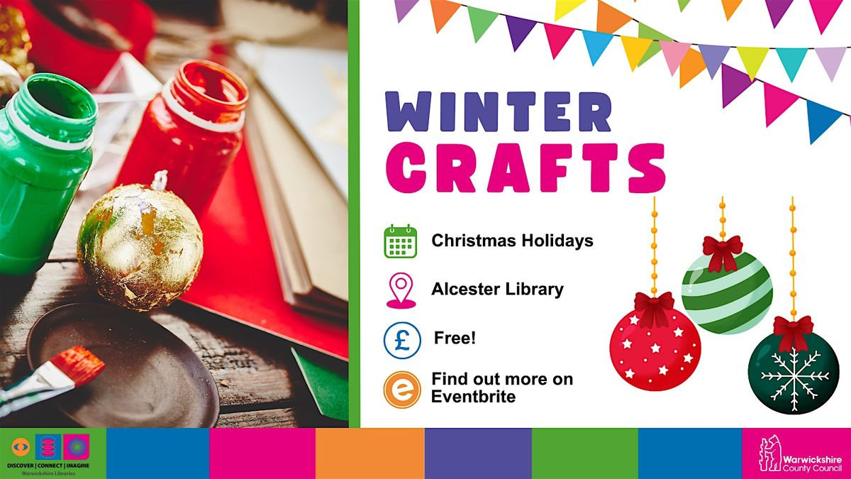 Winter Crafts at Alcester Library, Alcester Library and Information ...