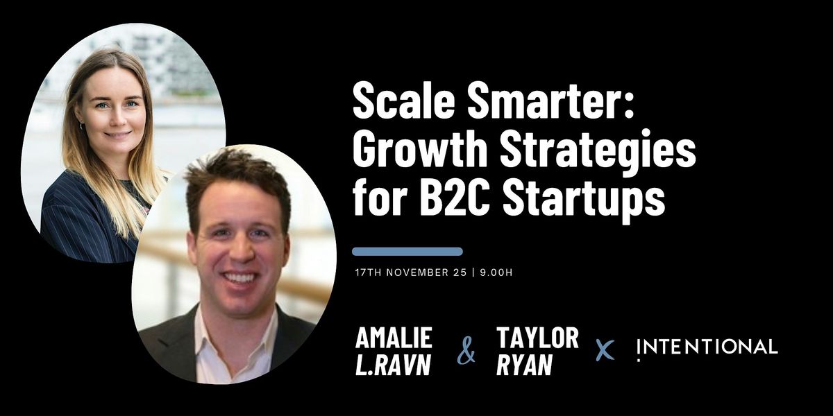 Scale Smarter: Growth Strategies for B2C Startups, 17 November | Event in Copenhagen  | AllEvents