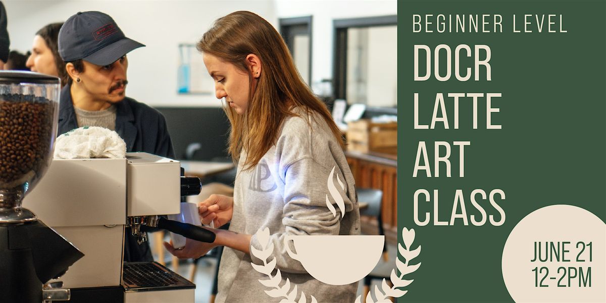 Beginner Latte Art, 21 June | Event in Ferndale | AllEvents