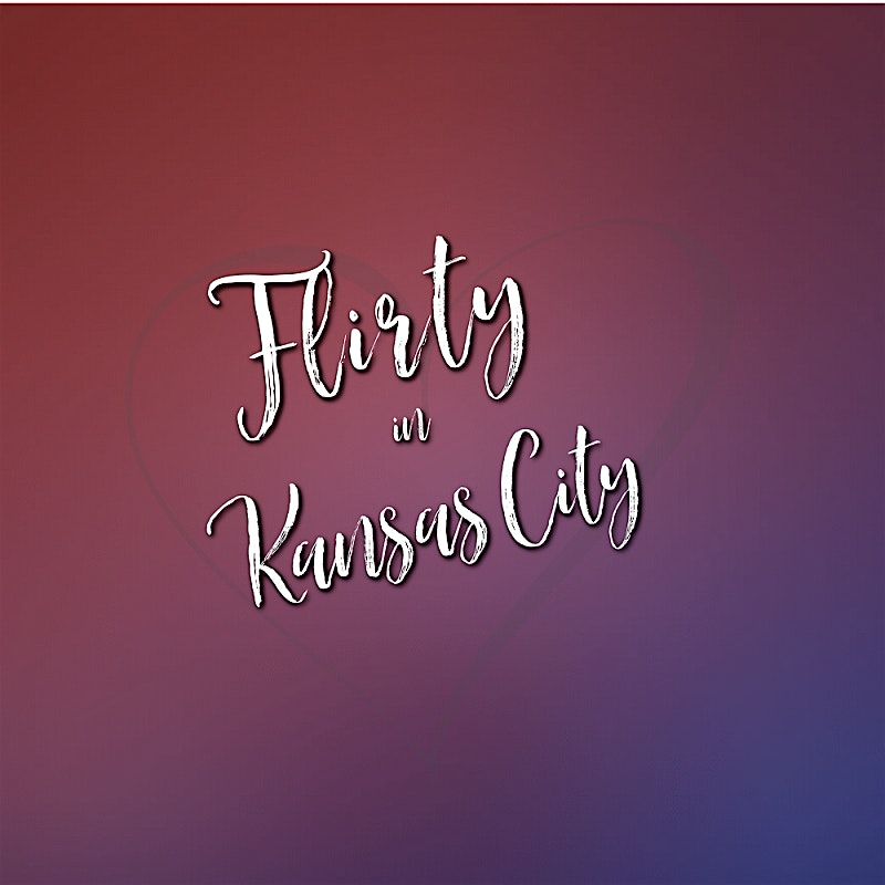 Flirty in Kansas City 2026, 7 February | Event in Kansas City | AllEvents