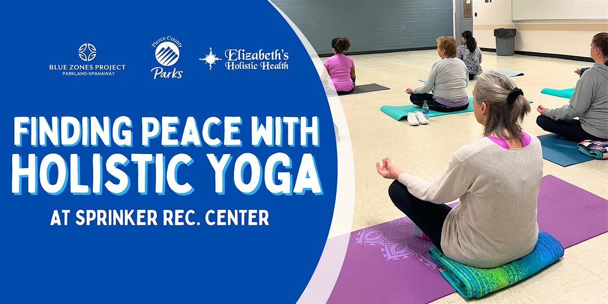 Finding Peace with Holistic Yoga - BZP PS, 21 May | Event in Tacoma | AllEvents