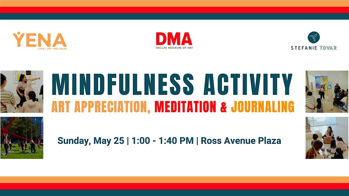 Mindfulness Activity: Art Appreciation, Meditation & Journaling | Event in Dallas | AllEvents