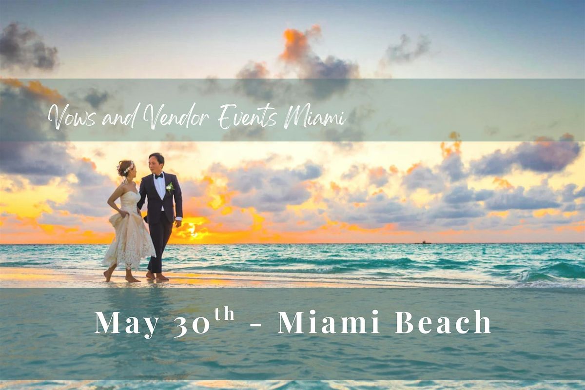 Vows and Vendor Events - Miami Swim Week, 30 May | Event in Miami Beach | AllEvents