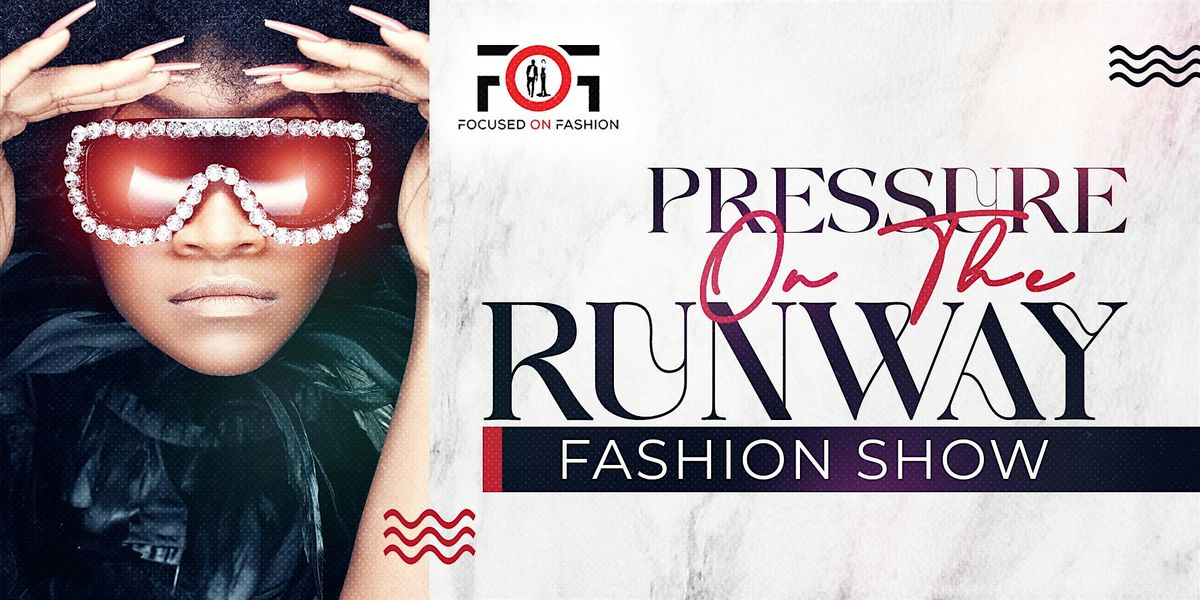 Pressure on The Runway Fashion Show  for Stroke Awareness, 27 September | Event in Gary | AllEvents