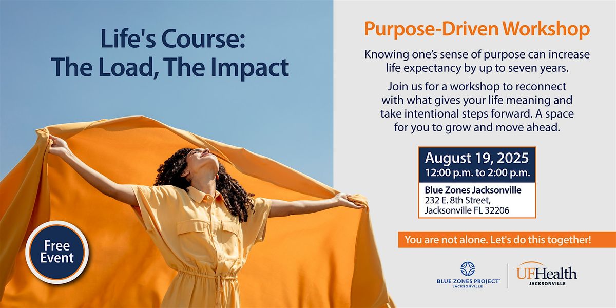 Life’s Course: Purpose-Driven Workshop – Reconnect & Move Forward, 19 August | Event in Jacksonville
