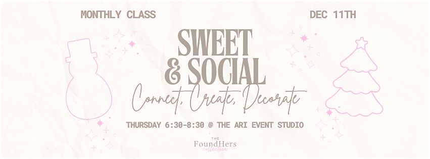 Sweet & Social: A monthly sweets workshop, 11 December | Event in Fort Wayne | AllEvents