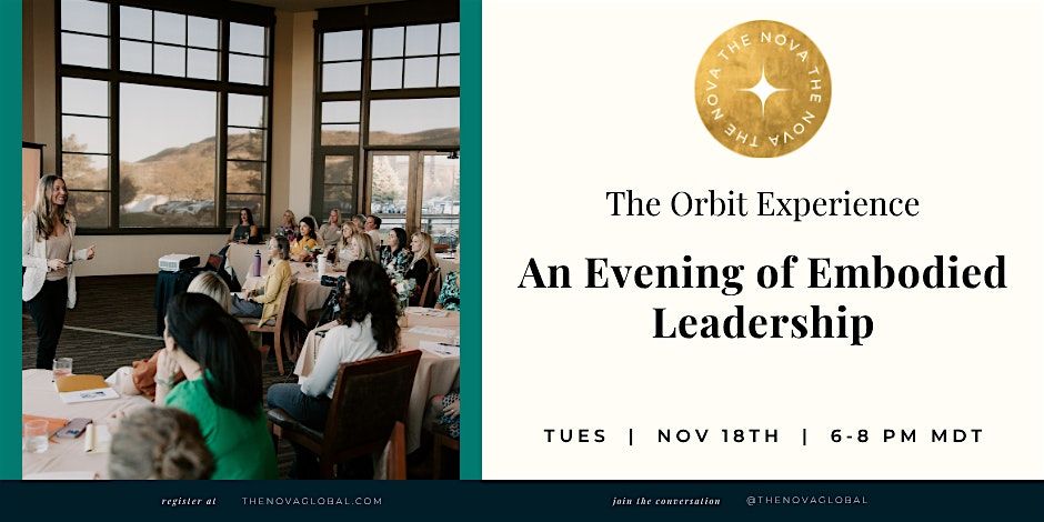 The Orbit Experience: An Evening of Embodied Leadership, 18 November | Event in Golden | AllEvents