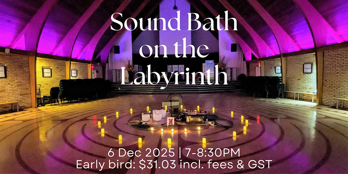 Sound Bath on the Labyrinth 7:00PM, 6 December | Event in Edmonton | AllEvents
