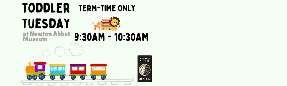 Toddler Tuesday - 25th November, 25 November | Event in Newton Abbot | AllEvents