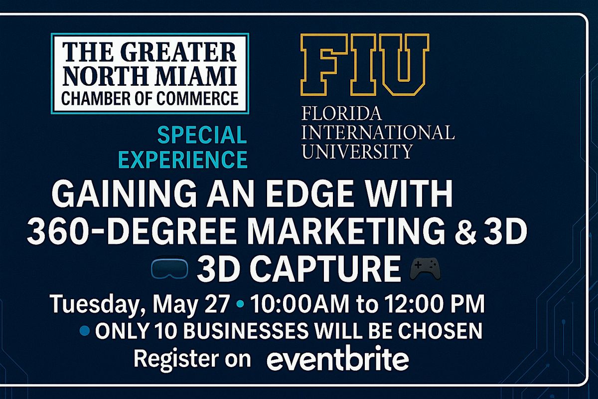 GNMCC & FIU 360-degree Marketing, gaming tech & 3D capture EVENT, 27 May | Event in North Miami | AllEvents