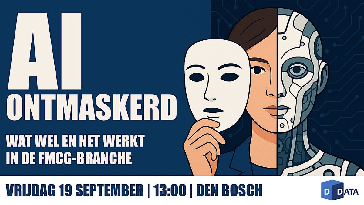AI Ontmaskerd: wat wel en niet werkt in de FMCG branche, 19 September | Event in 's-Hertogenbosch | AllEvents