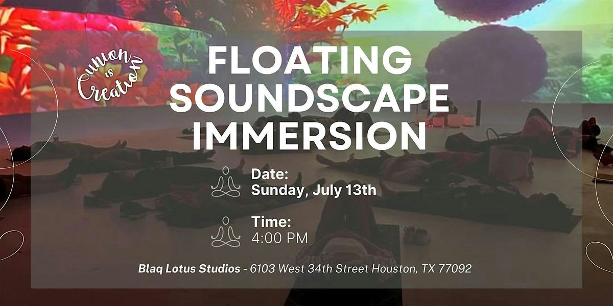 Floating Soundscape Immersion, 13 July | Event in Houston | AllEvents