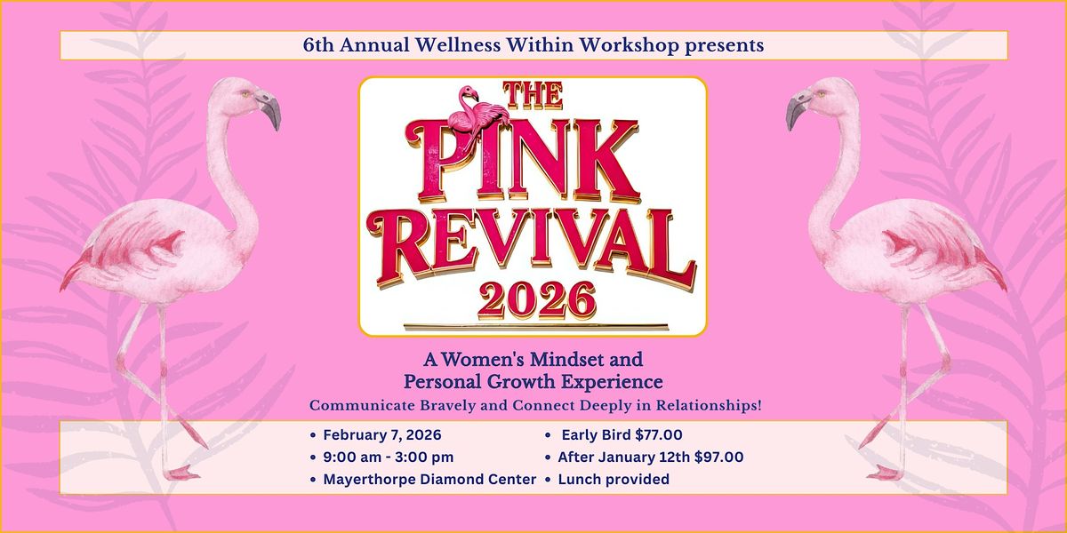 The Pink Revival: Communicate Bravely, Connect Deeply, 7 February | Event in Mayerthorpe | AllEvents