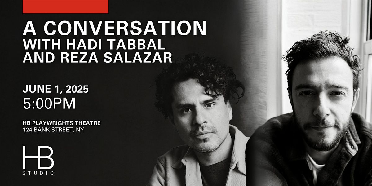 A Conversation with Hadi Tabbal and Reza Salazar | Event in New York | AllEvents